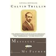 Messages From My Father A Memoir