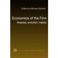 Economics of the Firm: Analysis, Evolution and History