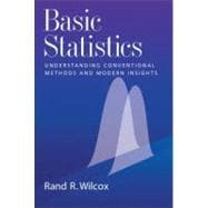 Basic Statistics Understanding Conventional Methods and Modern Insights
