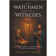 The Watchmen and The Witnesses