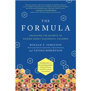 The Formula Unlocking the Secrets to Raising Highly Successful Children
