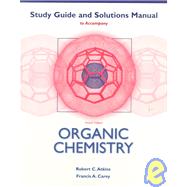 Organic Chemistry, Study Guide and Solutions Manual
