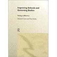 Improving Schools and Governing Bodies: Making a Difference