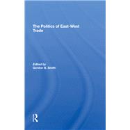 The Politics of Eastwest Trade
