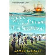 Captain Putnam for the Republic of Texas