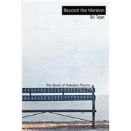 Beyond the Horizon : The Book of Selected Poems