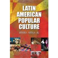 Latin American Popular Culture