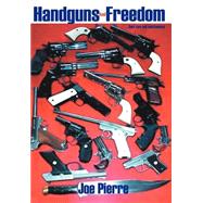 Handguns and Freedom Their Care and Maintenance Their Care and Maintenance Handguns and Freedom Their Care and Maintenance Their Care and Maintenance