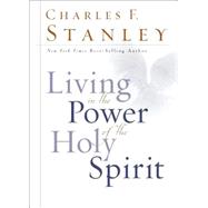 Living in the Power of the Holy Spirit