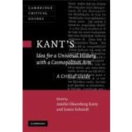 Kant's Idea for a Universal History with a Cosmopolitan Aim