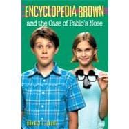 Encyclopedia Brown and the Case of Pablos Nose