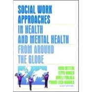 Social Work Approaches in Health and Mental Health from Around the Globe