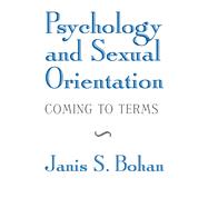 Psychology and Sexual Orientation: Coming to Terms