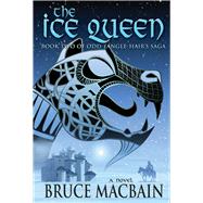 The Ice Queen Book Two of Odd Tangle-Hair's Saga