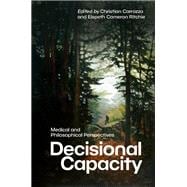 Decisional Capacity Medical and Philosophical Perspectives
