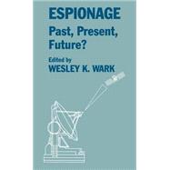 Espionage: Past, Present and Future?