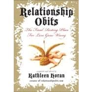 Relationship Obits: The Final Resting Place for Love Gone Wrong