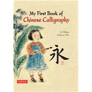 My First Book of Chinese Calligraphy