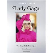 Icons of Style Lady Gaga