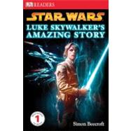 DK Readers L1: Star Wars: Luke Skywalker's Amazing Story