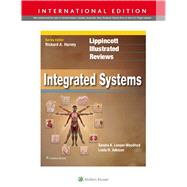 Lippincott Illustrated Reviews Integrated Systems