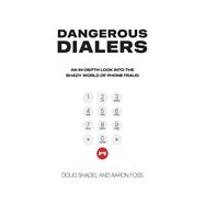 Dangerous Dialers An In-depth Look at the Shady World of Phone Fraud