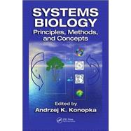 Systems Biology: Principles, Methods, and Concepts