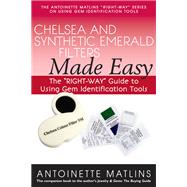 Chelsea and Synthetic Emerald Testers Made Easy