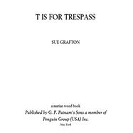 T Is for Trespass