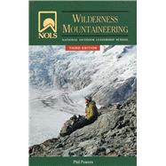 100056 Nols Wilderness Mountaineering - Phil Powers