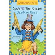 Junie B. Jones #22: One-Man Band