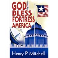God Bless Fortress America