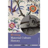 Writing Material Culture History
