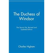 The Duchess of Windsor The Secret Life
