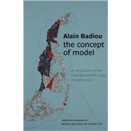 The Concept of Model: An Introduction to the Materialist Epistemology of Mathematics
