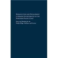 Reproduction and Development of Marine Invertebrates of the Northern Pacific Coast