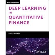 Deep Learning in Quantitative Finance
