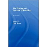 The Theory And Practice of Teaching