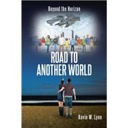 ROAD TO ANOTHER WORLD