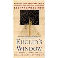 Euclid's Window The Story of Geometry from Parallel Lines to Hyperspace