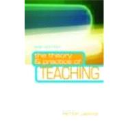 The Theory and Practice of Teaching