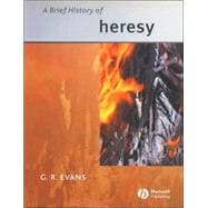 A Brief History of Heresy