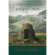 Confessions of a Pagan Nun