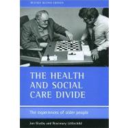 The Health and Social Care Divide