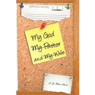 My God My Wife and My Pastor