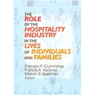 The Role of the Hospitality Industry in the Lives of Individuals and Families
