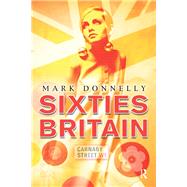 Sixties Britain Culture Society and Politics