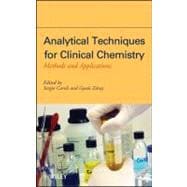 Analytical Techniques for Clinical Chemistry Methods and Applications
