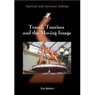 Travel Tourism and the Moving Image