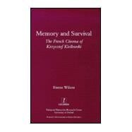 Memory and Survival the French Cinema of Krzysztof Kieslowski